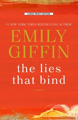 The Lies That Bind - Emily Giffin