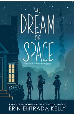 Coperta cărții 'We Dream of Space - Erin Entrada Kelly'