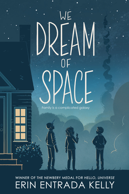 We Dream of Space - Erin Entrada Kelly