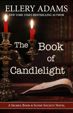 Coperta cărții 'The Book of Candlelight - Ellery Adams'