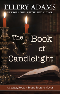 The Book of Candlelight - Ellery Adams