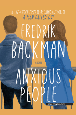Coperta cărții 'Anxious People - Fredrik Backman'