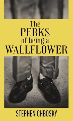 The Perks of Being a Wallflower: 20th Anniversary Edition with a New Letter from Charlie - Stephen Chbosky