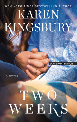Two Weeks - Karen Kingsbury