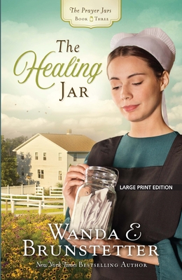 The Healing Jar - Wanda E. Brunstetter