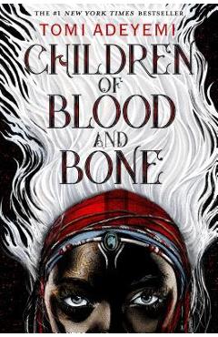 Poza produsului Children of Blood and Bone: The Orisha Legacy - Tomi Adeyemi