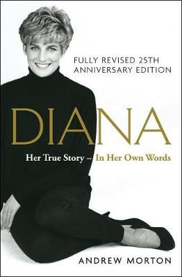 Diana: Her True Story - Andrew Morton