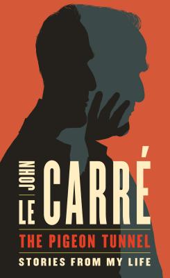 The Pigeon Tunnel - John Le Carre