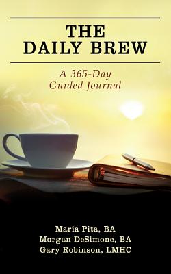 The Daily Brew: A 365-Day Guided Journal - Maria Pita Ba