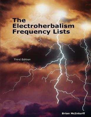 The Electroherbalism Frequency Lists - Brian Mcinturff