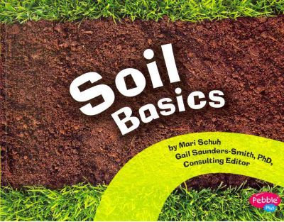 Soil Basics - Mari Schuh