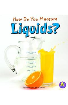 Coperta cărții 'How Do You Measure Liquids? - Heather Adamson'