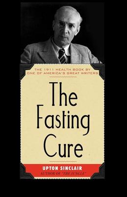 Fasting Cure - Upton Sinclair