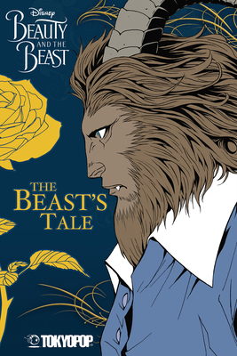 Disney Manga: Beauty and the Beast - The Beast's Tale, 2: The Beast's Tale - Mallory Reaves
