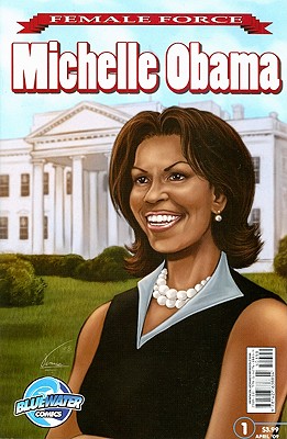 Female Force: Michelle Obama - N. Baily