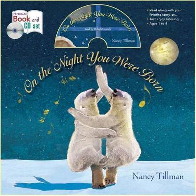 On the Night You Were Born [With CD (Audio)] - Nancy Tillman