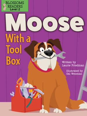 Moose with a Tool Box - Laurie Friedman