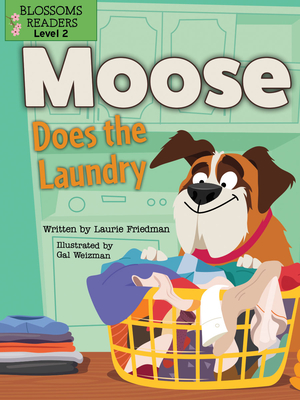 Moose Does the Laundry - Laurie Friedman