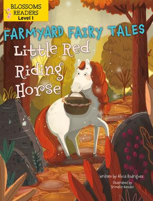 Little Red Riding Horse - Alicia Rodriguez