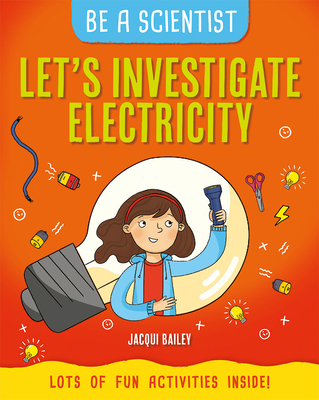Coperta cărții 'Let's Investigate Electricity - Jacqui Bailey'