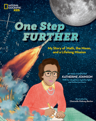 One Step Further: My Story of Math, the Moon, and a Lifelong Mission - Katherine Johnson