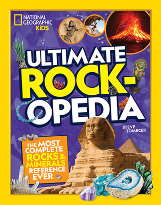Ultimate Rockopedia: The Most Complete Rocks & Minerals Reference Ever - Steve Tomaceck