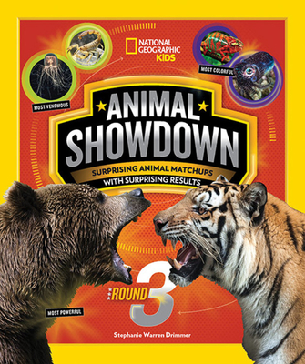 Animal Showdown: Round Three: Surprising Animal Matchups with Surprising Results - Stephanie Drimmer