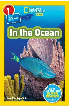 National Geographic Readers: In the Ocean (L1/Co-Reader) - Jennifer Szymanski