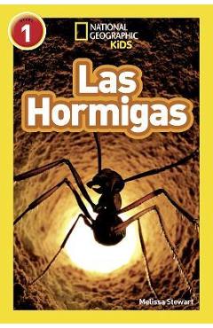 Poza produsului National Geographic Readers: Las Hormigas (L1) - Melissa Stewart