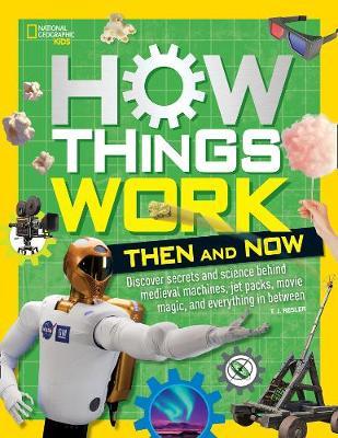 How Things Work: Then and Now - T. J. Resler