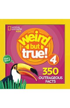 Poza produsului Weird But True] 4: 350 Outrageous Facts - National Geographic Kids