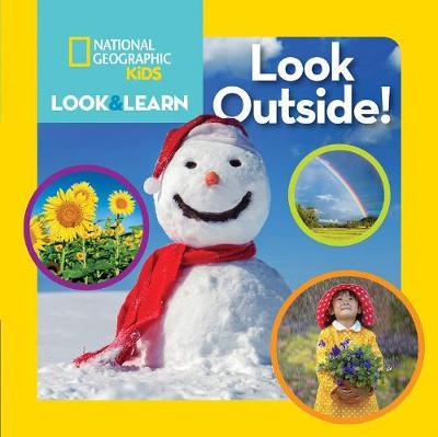 National Geographic Kids Look and Learn: Look Outside! - National Geographic Kids
