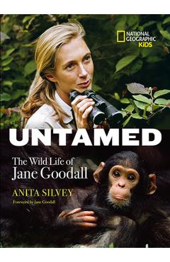 Coperta cărții 'Untamed: The Wild Life of Jane Goodall - Anita Silvey'