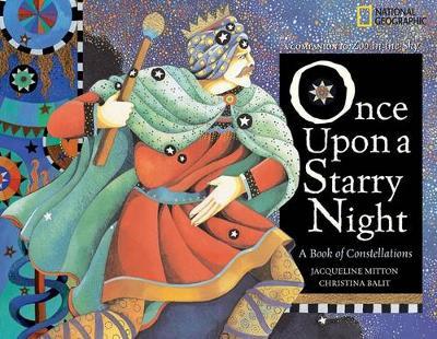 Once Upon a Starry Night: A Book of Constellations - Jacqueline Mitton