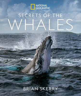 Secrets of the Whales - Brian Skerry