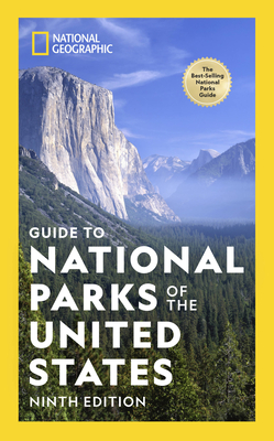 National Geographic Guide to National Parks of the United States 9th Edition - National Geographic