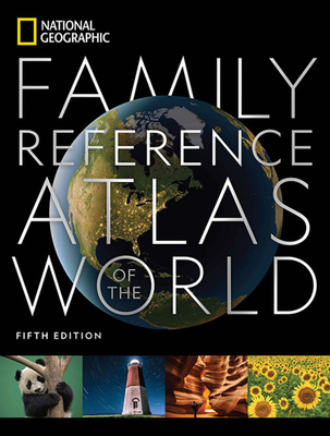 National Geographic Family Reference Atlas 5th Edition - National Geographic