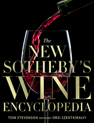 The New Sotheby's Wine Encyclopedia - Tom Stevenson