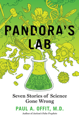 Pandora's Lab: Seven Stories of Science Gone Wrong - Author Tbd