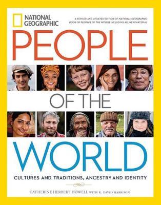 National Geographic: People of the World: Cultures and Traditions, Ancestry and Identity - Catherine Herbert Howell
