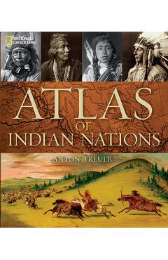 Coperta cărții 'Atlas of Indian Nations - Anton Treuer'