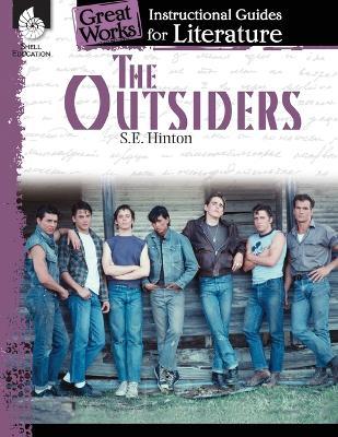 The Outsiders: An Instructional Guide for Literature: An Instructional Guide for Literature - Wendy Conklin