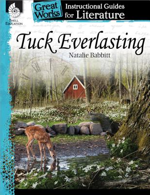 Tuck Everlasting: An Instructional Guide for Literature: An Instructional Guide for Literature - Suzanne I. Barchers