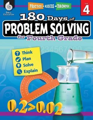180 Days of Problem Solving for Fourth Grade: Practice, Assess, Diagnose - Chuck Aracich
