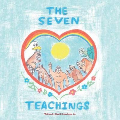 The Seven Teachings - David Courchene