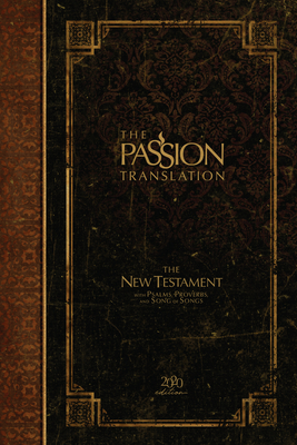 The Passion Translation New Testament (2020 Edition) Hc Espresso: With Psalms, Proverbs and Song of Songs - Brian Simmons