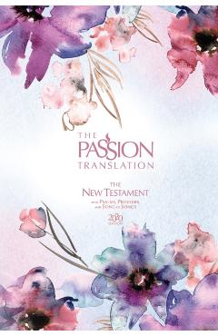 The Passion Translation New Testament (2020 Edition) Passion in Plum: With Psalms, Proverbs and Song of Songs - Brian Simmons