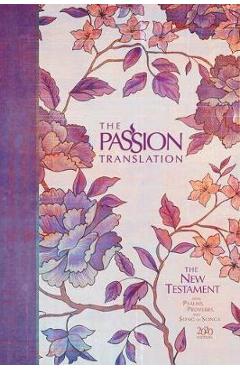 Poza produsului The Passion Translation New Testament (2020 Edition) Hc Peony: With Psalms, Proverbs and Song of Songs - Brian Simmons