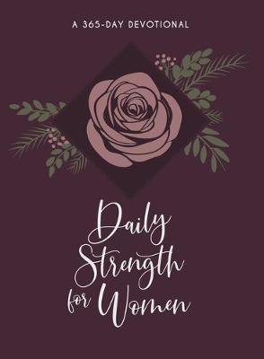 Daily Strength for Women: 365 Daily Devotional - Broadstreet Publishing Group Llc