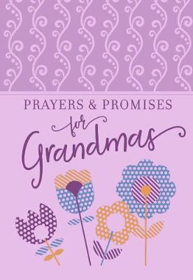 Prayers & Promises for Grandmas - Broadstreet Publishing Group Llc